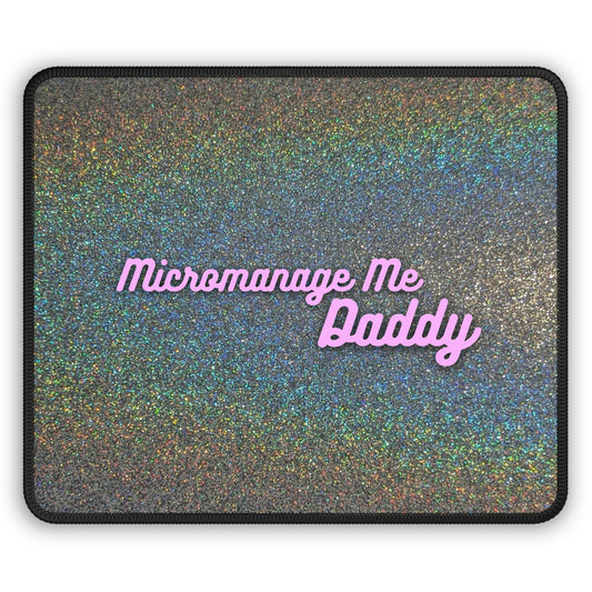 Office Mouse Pad - Micromanage Me Daddy