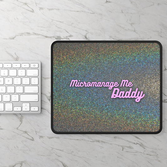 Office Mouse Pad - Micromanage Me Daddy